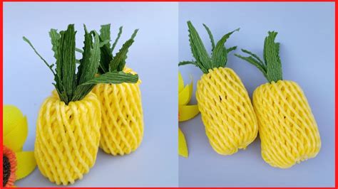 How To Make A Pineapple Fruit With Foam Fruit Wrap Th O Nguy N