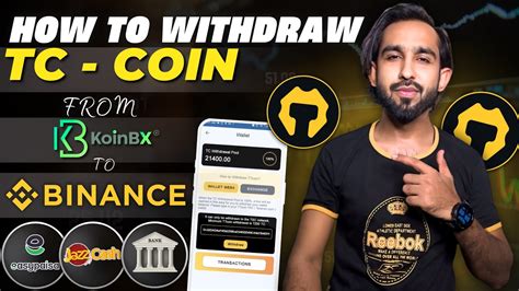 How To Withdraw TC Coin From KoinBx To Binance And Easypaisa Jazzcash