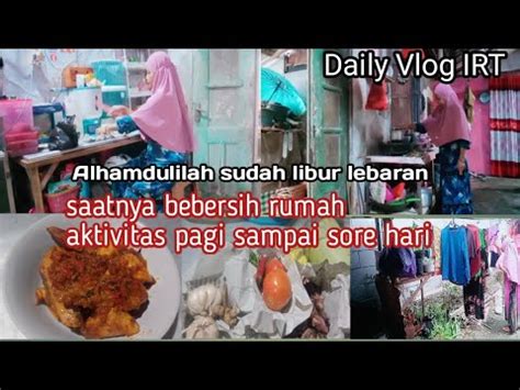 Vlog IRT Di Bulan Ramadhan Beberes Rumah Masak Untuk Berbuka Puasa