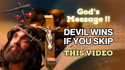 God Says Todaydevil Wins If You Skip God S Message Bible Verses Of