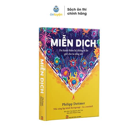 Sách- Hiểu về Hệ Miễn Dịch Con Người: Du hành thăm hệ thống bí ẩn giữ ...