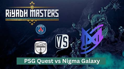 LIVE PSG Quest Vs Nigma Galaxy Dota 2 Riyadh Masters 2024 Eports