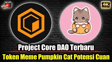 Core Dao Hari Ini Token Meme Yang Lagi Viral Pumpkin Cat Serok