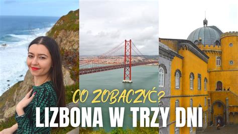 Lizbona W Dni Co Warto Zobaczy Portugalia Youtube