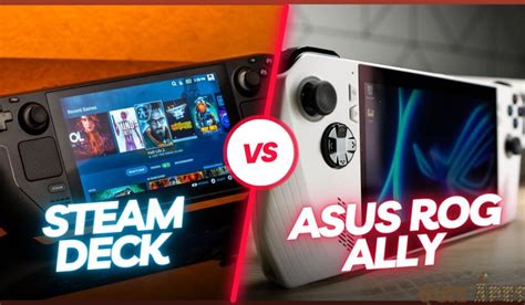 Asus Rog Ally Vs Steam Deck Deep Overview Quizapes