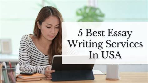 5 Best Essay Writing Services In Usa