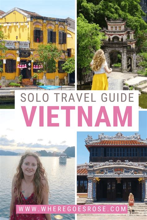 Solo Travel In Vietnam Everything To Know Where Goes Rose