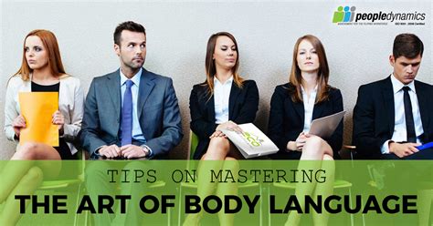 6 Tips On Mastering The Art Of Body Language People Dynamics Inc