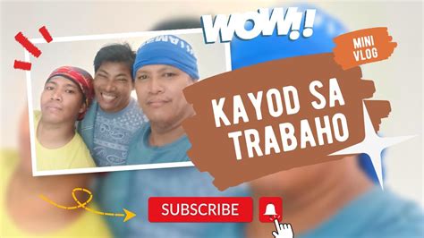 Umulan Man O Umaraw Tuloy Ang Trabaho By Birador Teamvlog Minivlog