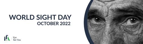 World Sight Day October 2022 International Federation On Ageing
