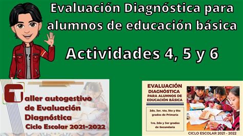 Actividades 4 5 y 6 Taller autogestivo de Evaluación Diagnóstica 2022