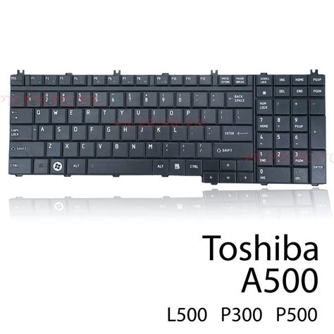 Toshiba Satellite L500 L500D L505 P300 A500 A505 Keyboard PTComputers