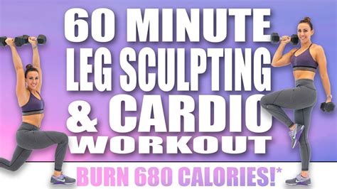 60 Minute Leg Sculpting And Cardio Workout 🔥burn 680 Calories 🔥 With