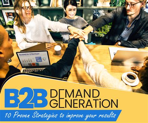 B2B Demand Generation 10 Proven Strategies To Improve Your Results