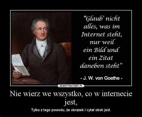 Nie Wierz We Wszystko Co W Internecie Jest Demotywatory Pl