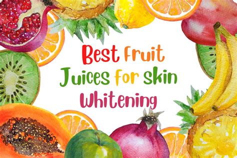 Which are the Best Fruit Juices for Skin Whitening? | Care Well Medical ...