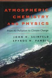 Atmospheric Chemistry And Physics By Seinfeld John H Open Library