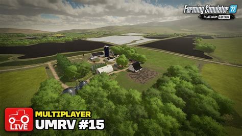 LIVE WE RE BACK UMRV Multiplayer Farming Simulator 22 FS22 Live