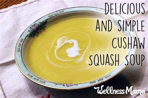 Cushaw Soup Recipe | Wellness Mama