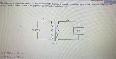 Solved Haciendo Referencia Al Transformador Monof Sico Ideal Chegg