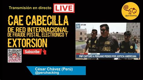 En Per Cae Cabecilla De Red Internacional De Fraude Electr Nico Youtube