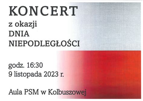 Koncert Z Okazji Dnia Niepodleg O Ci Pa Stwowa Szko A Muzyczna I