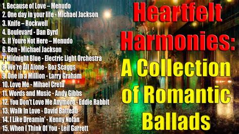 Heartfelt Harmonies A Collection Of Romantic Ballads Youtube