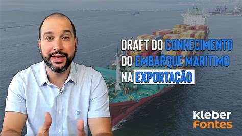 Rascunho draft do Conhecimento de Embarque Marítimo na Exportação