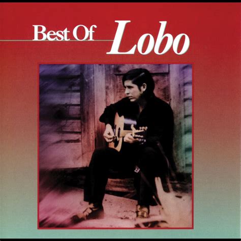 ‎Best of Lobo by Lobo on Apple Music