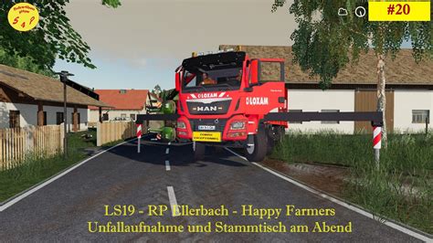 LS19 Happy Farmers RP Ellerbach 20 Unfallaufnahme Und Stammtisch