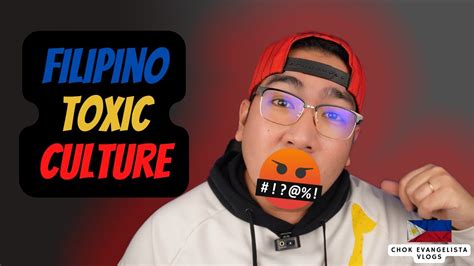 Toxic Filipino Traits Chok Evangelista Youtube