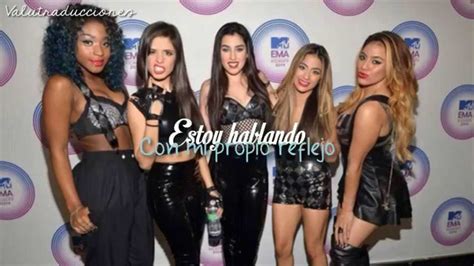 Reflection Fifth Harmony {traducida Al Español Youtube