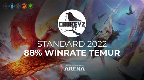 88 WINRATE Back To Standard 2022 With Temur CROKEYZ MTG Arena YouTube