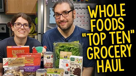 Whole Foods Grocery Haul Our Top Ten Favorite Products Plant Based