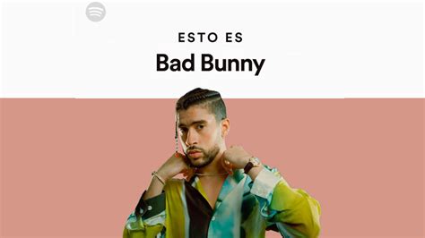 Bad Bunny El Artista Más Escuchado En Spotify México Por Tercer Año