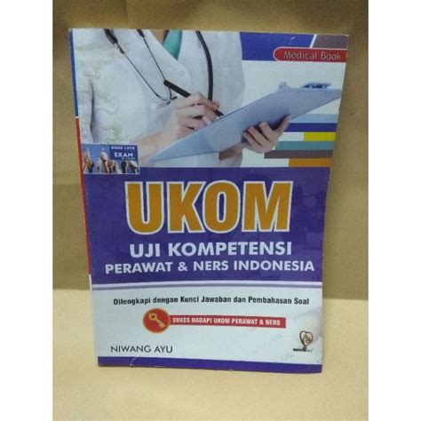 Jual Ukom Uji Kompetensi Perawatan Dan Ners Indonesia By Niwang Ayu