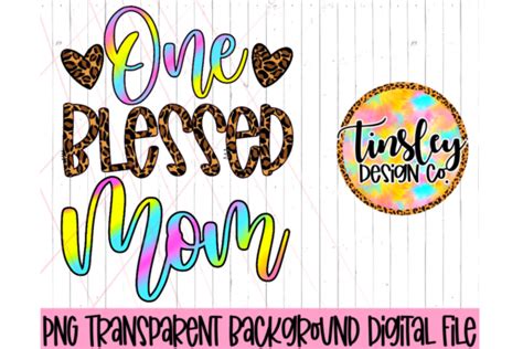 One Blessed Mom Cute Mother Mommy Mama Graphic By Tinsleydesignco