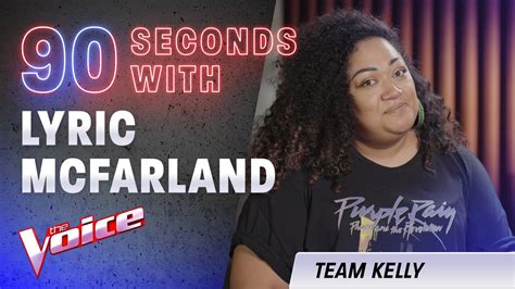 The Blind Auditions 90 Seconds With Lyric Mcfarland The Voice