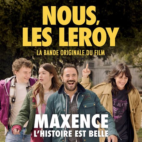 L Histoire Est Belle Extrait De La Bo Du Film Nous Les Leroy