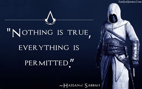 Nothing Is True Everything Is Permitted True True Quotes Assassin