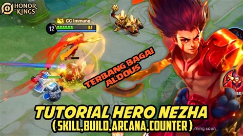 Tutorial Cara Main Hero Nezha Honor Of Kings Global Skill Build