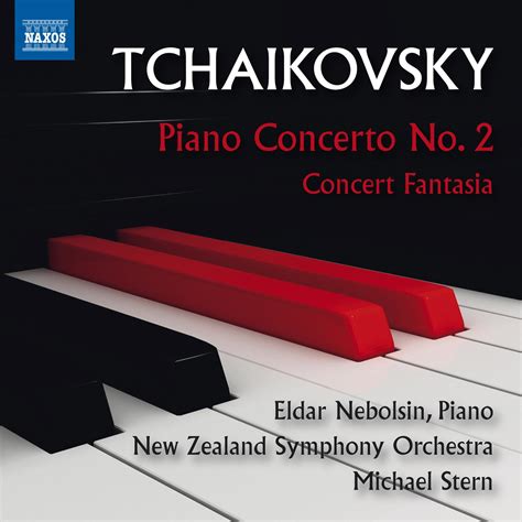 TCHAIKOVSKY P I Piano Concerto No 2 Concert Fantasia Nebolsin