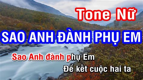 Karaoke Sao Anh Nh Ph Em Tone N Nhan Ktv Youtube