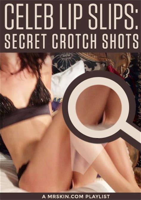 Celeb Lip Slips Secret Crotch Shots By Mr Skin Hotmovies