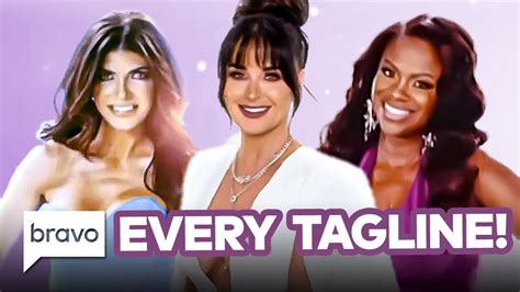 Every Housewives Tagline EVER Real Housewives Compilation Bravo