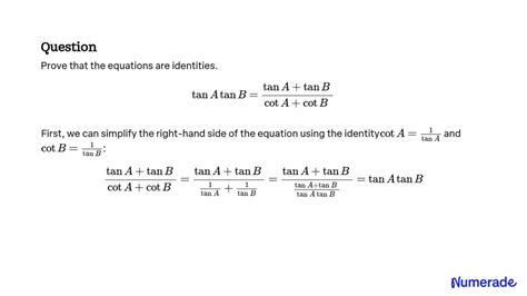 Solved Prove That The Equations Are Identities Tan A Tan Btan Atan Bcot Acot B