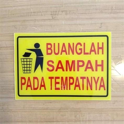 Jual Sign Akrilik Buanglah Sampah Pada Tempatnya Uk X Cm K Rambu Di