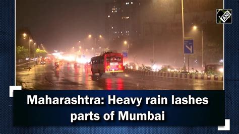 Heavy Rain Lashes Parts Of Mumbai Video Dailymotion