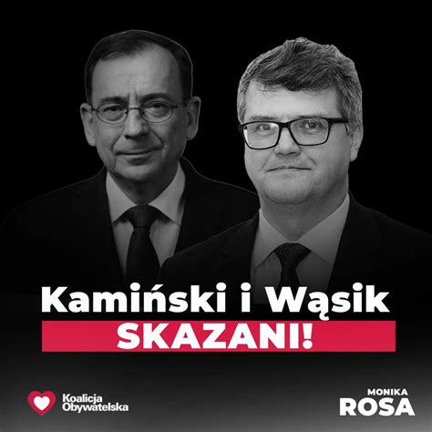 Mariusz Kamiński i Maciej Wąsik skazani Monika Rosa