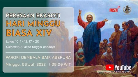 PERAYAAN EKARISTI HARI MINGGU BIASA XIV PAROKI GEMBALA BAIK ABEPURA